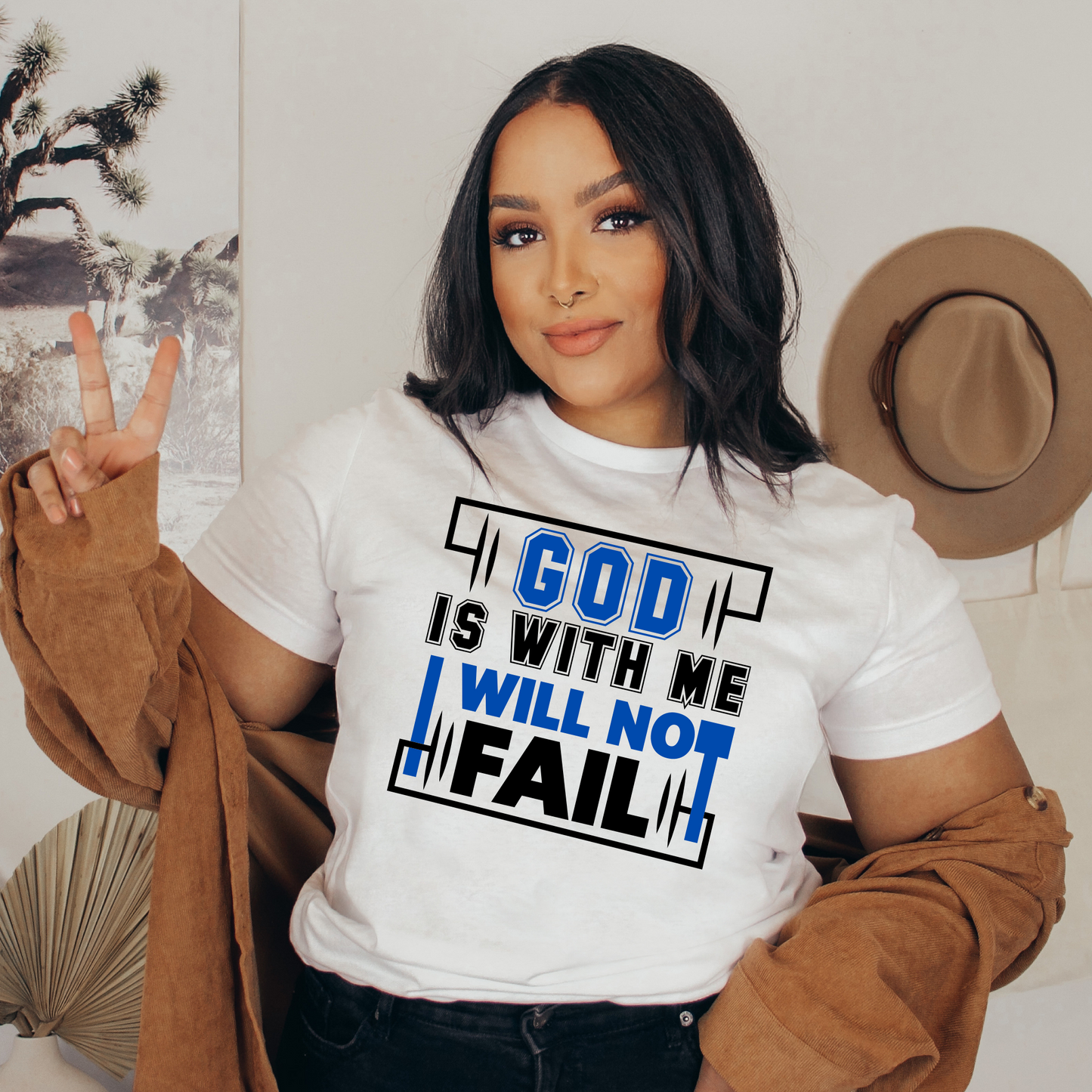 God is With me I will not Fail.