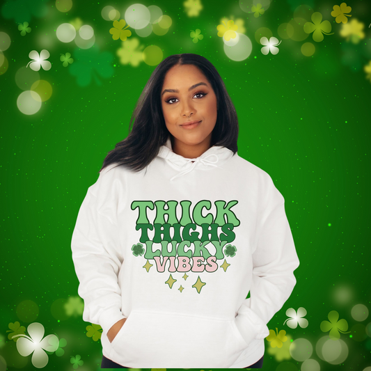 Thick Thighs and Lucky Vibes Sweatshirt, hoodie and Tee